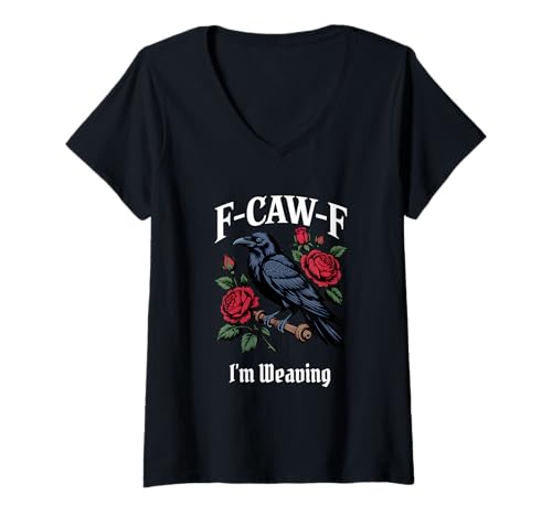 Damen Lustiges F-Caw-F Weaving Gothic T-Shirt mit V-Ausschnitt Damen Lustiges F-Caw-F Weaving Gothic T-Shirt mit V-Ausschnitt von F Caw F Meme Goth Weaving Emo Tshirt
