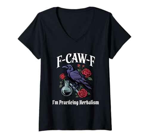 Damen Lustiges F-Caw-F Herbalism Gothic T-Shirt mit V-Ausschnitt Damen Lustiges F-Caw-F Herbalism Gothic T-Shirt mit V-Ausschnitt von F Caw F Meme Practicing Herbalism Goth Emo Tshirt
