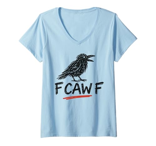 Damen F-Caw-F Funny Crow Meme – Vogel-Illustration Humor T-Shirt mit V-Ausschnitt Damen F-Caw-F Funny Crow Meme – Vogel-Illustration Humor T-Shirt mit V-Ausschnitt von F Caw F Shirts & Gifts HHWCo.