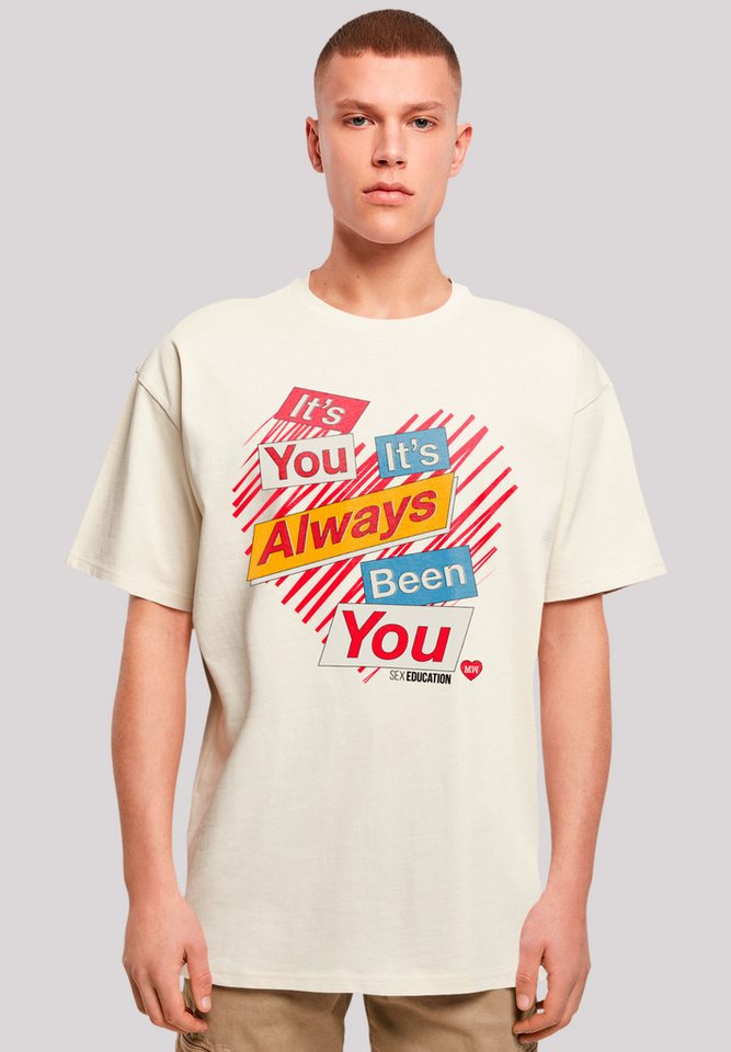 F4NT4STIC T-Shirt Sex Education It's Always You Premium Qualität von F4NT4STIC