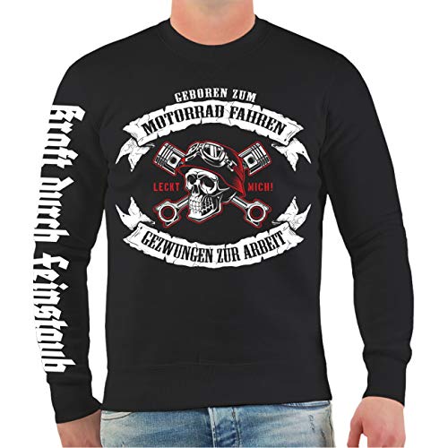 FELDWEGHEIZER Männer und Herren Sweatshirt Biker SPRÜCHE Geboren zum Motorrad Fahren gezwungen zur Arbeit Größe S - 4XL von FELDWEGHEIZER