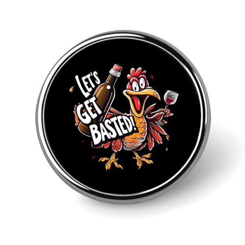 Thanksgiving Day Let's Get Basted Runde Brosche Niedliche Anstecknadeln Dekoration Schmuck für Männer Frauen Metall Anstecknadeln von FJQWKLF
