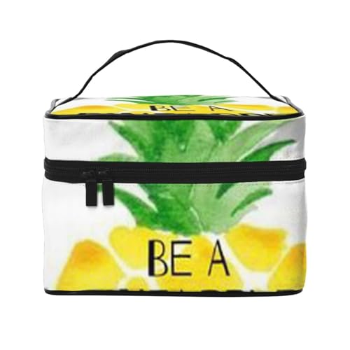 Be A Pineapple bedruckte tragbare Make-up-Box, Kulturbeutel, Reise-Kosmetik-Organizer, Aufbewahrungstasche, Be A Ananas, Einheitsgröße von FLYIFE