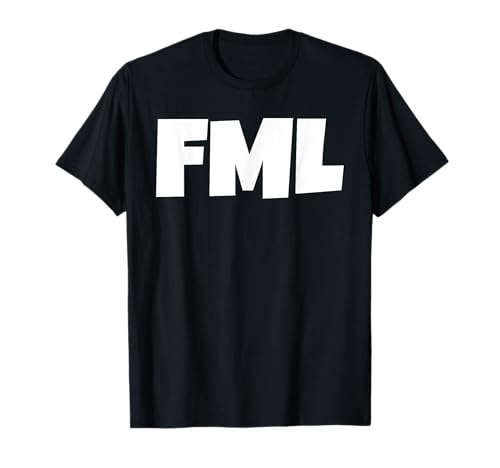 FML Texting Slang TShirt für Damen Herren Lustiges Hemd T-Shirt FML Texting Slang TShirt für Damen Herren Lustiges Hemd T-Shirt von FML Texting Slang T Shirt TShirt Herren Lustiges