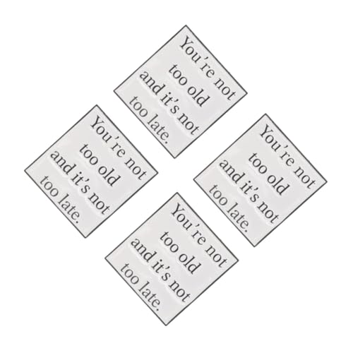 FOMIYES 4 Stück Minimalistisches Metall Ansteckpin mit Motivierendem Englischem Spruch You Re Not Too Old Langlebige Brosche für Kleidung Rucksäcke Hüte Vielseitiges Diy Accessoire von FOMIYES