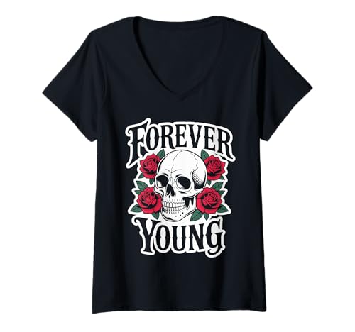 Damen Forever Young X Skelett Schädel Rosen. Für Immer jung. T-Shirt mit V-Ausschnitt von FOREVER YOUNG - Cooles Skelett Schädel Rosen