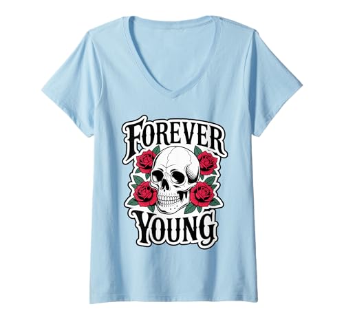 Damen Forever Young X Skelett Schädel Rosen. Für Immer jung. T-Shirt mit V-Ausschnitt von FOREVER YOUNG - Cooles Skelett Schädel Rosen