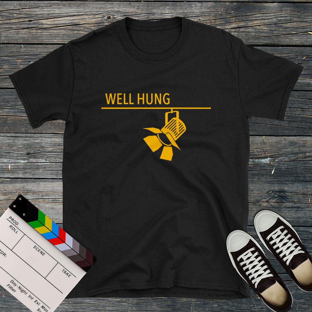Well Hung | T-Shirt, Fotograf Und Videograf, Gaffer T-Shirt Design, Grafik Tees Männer, Für Frauen, Cineasten von FPGStudio