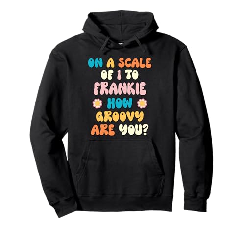 Frankie Cute Retro Girls Groovy Frankie Personalized Name Pullover Hoodie Frankie Cute Retro Girls Groovy Frankie Personalized Name Pullover Hoodie von FRANKIE Name Gift Groovy Outfits For Women