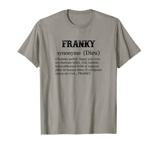 Herren Franky – Vorname Definition | Synonym Gott – lustiger Humor T-Shirt von FRANKY - Vêtements Pour Hommes