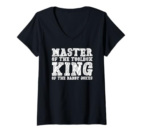 Damen Master of the Toolbox King of the Daddy Witze Funny Tool Dad T-Shirt mit V-Ausschnitt Damen Master of the Toolbox King of the Daddy Witze Funny Tool Dad T-Shirt mit V-Ausschnitt von FRESAN Dad Fixing Force Fun Handyman Father’s Day