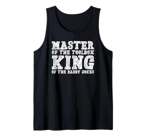 Herren Master of the Toolbox King of the Daddy Witze Funny Tool Dad Tank Top Herren Master of the Toolbox King of the Daddy Witze Funny Tool Dad Tank Top von FRESAN Dad Fixing Force Fun Handyman Father’s Day