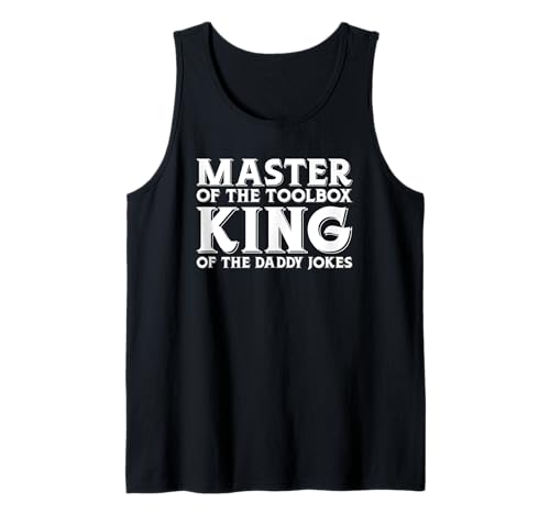 Herren Master of the Toolbox King of the Daddy Witze Funny Tool Dad Tank Top Herren Master of the Toolbox King of the Daddy Witze Funny Tool Dad Tank Top von FRESAN Dad Fixing Force Fun Handyman Father’s Day