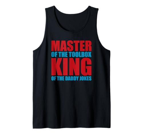 Herren Master of the Toolbox King of the Daddy Witze Funny Tool Dad Tank Top Herren Master of the Toolbox King of the Daddy Witze Funny Tool Dad Tank Top von FRESAN Dad Fixing Force Fun Handyman Father’s Day