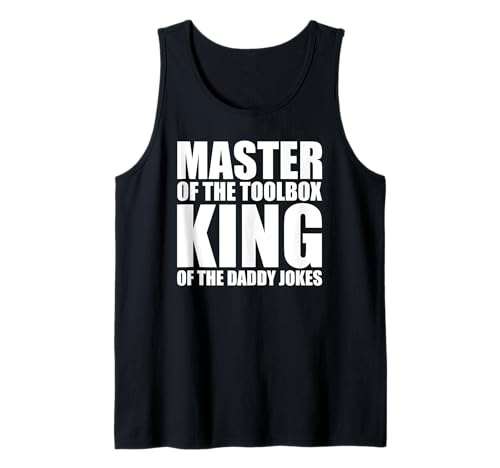 Herren Master of the Toolbox King of the Daddy Witze Funny Tool Dad Tank Top Herren Master of the Toolbox King of the Daddy Witze Funny Tool Dad Tank Top von FRESAN Dad Fixing Force Fun Handyman Father’s Day