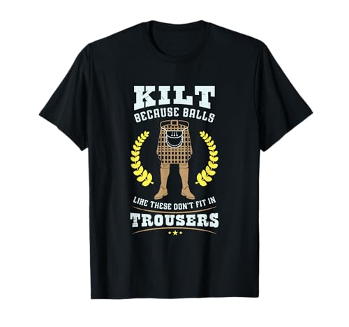 Herren Kilt Because Balls Don't Fit In Trousers - Lustiges Schotten T-Shirt Herren Kilt Because Balls Don't Fit In Trousers - Lustiges Schotten T-Shirt von FRESAN - Kilt Schotten Lustige Schottische Sprüche