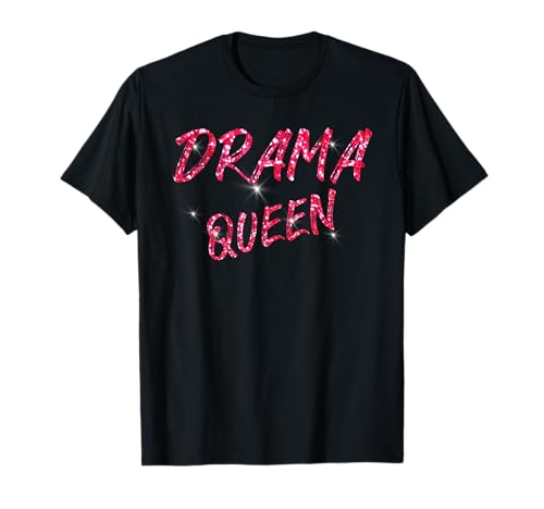 DRAMA QUEEN DAMEN HERREN KINDER T-Shirt DRAMA QUEEN DAMEN HERREN KINDER T-Shirt von FUN DRAMA QUEEN GESCHENKIDEE FRAUEN MÄDCHEN