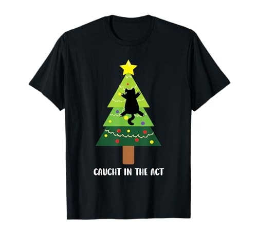 Caught In The Act Lustige Süße Katze Auf Weihnachtsbaum Besitzer Mama T-Shirt Caught In The Act Lustige Süße Katze Auf Weihnachtsbaum Besitzer Mama T-Shirt von FUNNY CAT OWNER CHRISTMAS PRODUCTS