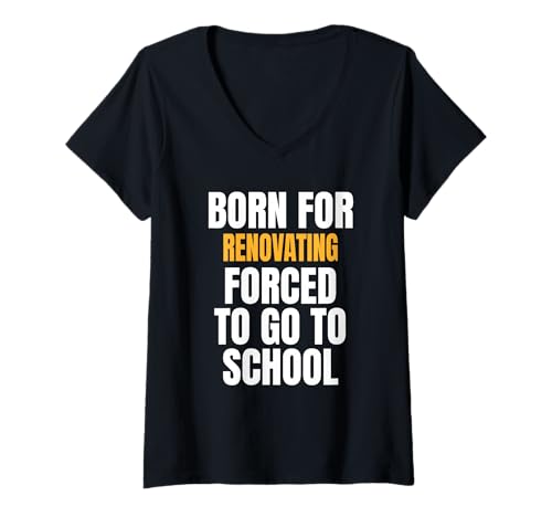 Damen Geboren für Renovierung lustiges Geschenk T-Shirt mit V-Ausschnitt von FUNNY GIFT FOR RENOVATOR