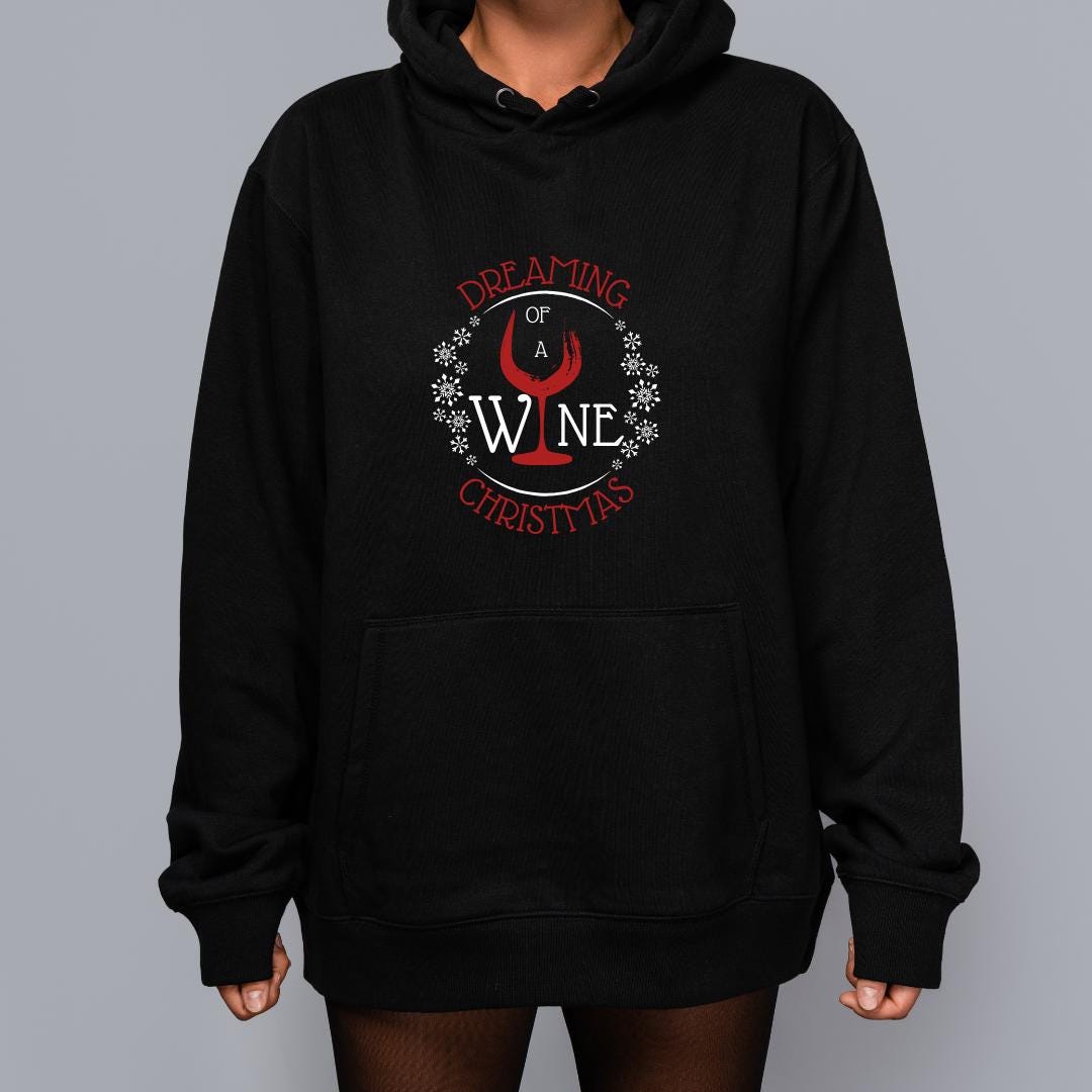 Dreaming Of A Wine Christmas, Christmashoodie, Weihnachtpullover, Hoodie, Weihnachtspulli, Casual Wear, Weihnachtszeit von FUNtastiqueCreations