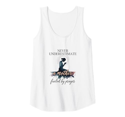 Damen unterschätzen Sie niemals eine Mutter, die durch Gebet angetrieben wird Tank Top von Fabrinity