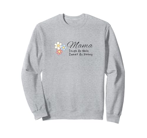 Mama knallhart, süß wie Honig Sweatshirt von Fabrinity