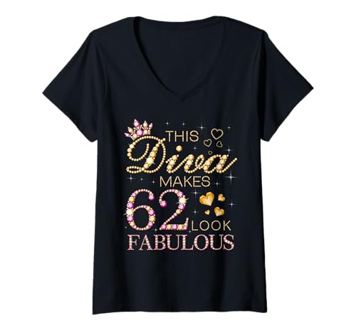 Damen Diese Diva lässt 62 fabelhaft Aussehen, Königin zum 62. Geburtstag T-Shirt mit V-Ausschnitt von Fabulous Diva Birthdays