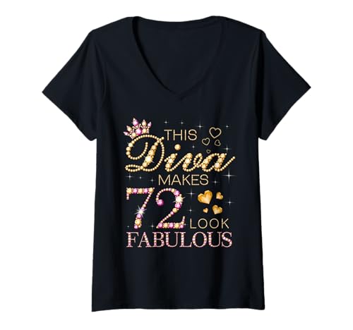 Damen Diese Diva lässt 72 fabelhaft Aussehen, zum 72. Geburtstag, Königin B-Day T-Shirt mit V-Ausschnitt Damen Diese Diva lässt 72 fabelhaft Aussehen, zum 72. Geburtstag, Königin B-Day T-Shirt mit V-Ausschnitt von Fabulous Diva Birthdays