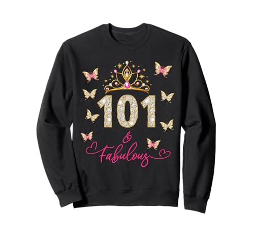 101 und fabelhaft, 101 Jahre alte Frauen, 101. Geburtstag Sweatshirt 101 und fabelhaft, 101 Jahre alte Frauen, 101. Geburtstag Sweatshirt von Fabulous Queens Birthday Matching Family Outfits