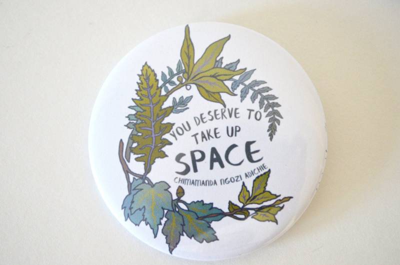 Self Care Pin You Devere To Take Up Space, Chimamanda Ngozi Adichie Print Self Care Pin You Devere To Take Up Space, Chimamanda Ngozi Adichie Print von FabulouslyFeminist