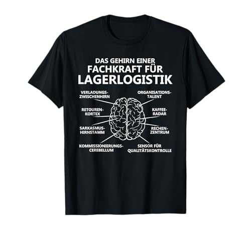 Gehirn Fachkraft für Lagerlogistik T-Shirt Gehirn Fachkraft für Lagerlogistik T-Shirt von Fachkraft für Lagerlogistik Designs