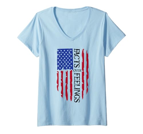 Damen Facts Over Feelings Flag Sign USA God Family Country Freedom T-Shirt mit V-Ausschnitt Damen Facts Over Feelings Flag Sign USA God Family Country Freedom T-Shirt mit V-Ausschnitt von Facts Over Feelings Shirt Facts Feelings T Shirt