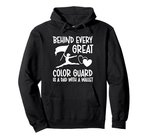 Behind Every Great Color Guard Is A Dad With A Wallet Pullover Hoodie von Fahnenschwinger Design Color Guard