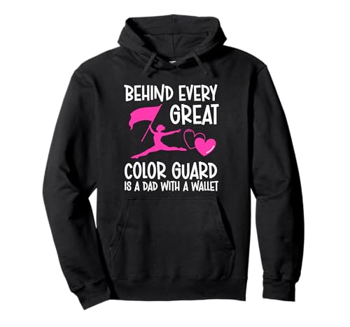 Behind Every Great Color Guard Is A Dad With A Wallet Pullover Hoodie von Fahnenschwinger Design Color Guard