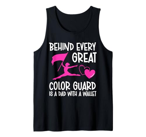 Behind Every Great Color Guard Is A Dad With A Wallet Tank Top von Fahnenschwinger Design Color Guard