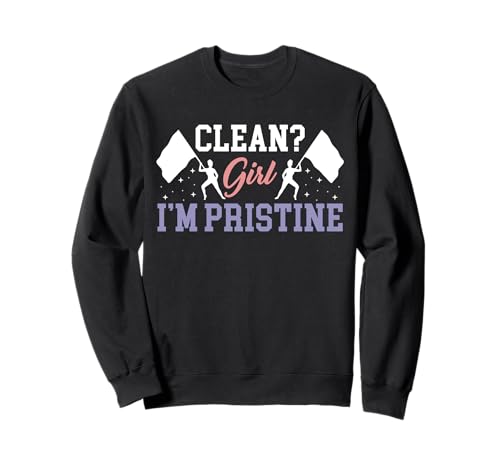 Clean? Girl Im Pristine Color Guard Flag Sweatshirt von Fahnenschwinger Designs Color Guard Idee