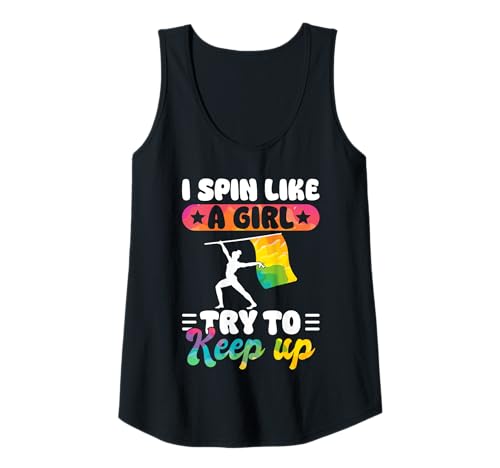 Damen I Spin Like A Girl Try To Keep Up Color Guard Flag Team Tank Top Damen I Spin Like A Girl Try To Keep Up Color Guard Flag Team Tank Top von Fahnenschwinger Designs Color Guard