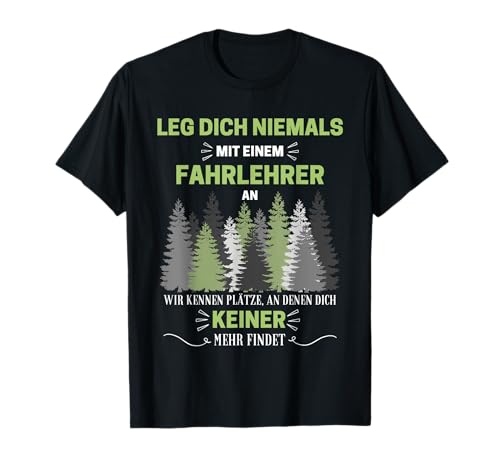 Fahrlehrer Geschenk-Idee Männer Spruch Lustiges T-Shirt Fahrlehrer Geschenk-Idee Männer Spruch Lustiges T-Shirt von Fahrlehrer Geschenk-Idee Store