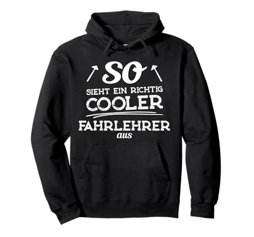 So sieht ein richtig cooler Fahrlehrer aus - Geschenkidee Pullover Hoodie So sieht ein richtig cooler Fahrlehrer aus - Geschenkidee Pullover Hoodie von Fahrlehrer Geschenk & Tshirts