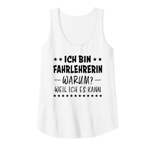 Damen Fahrlehrerin Lustiges Fahrlehrerin Tank Top Damen Fahrlehrerin Lustiges Fahrlehrerin Tank Top von Fahrlehrerin Sprüche Fahrlehrerin Design