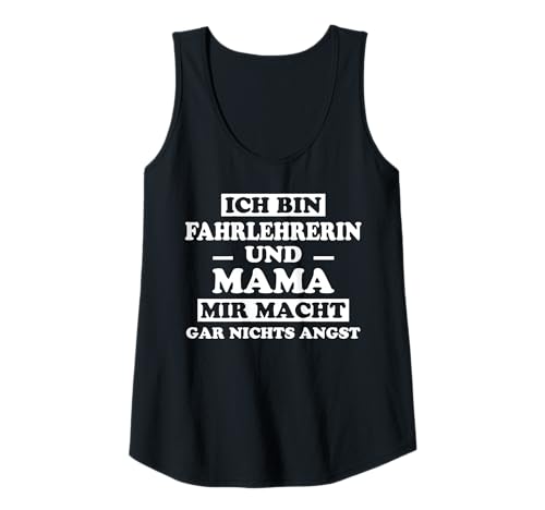 Damen Fahrlehrerin Mama Lustiges Fahrlehrerin Tank Top Damen Fahrlehrerin Mama Lustiges Fahrlehrerin Tank Top von Fahrlehrerin Sprüche Fahrlehrerin Designs