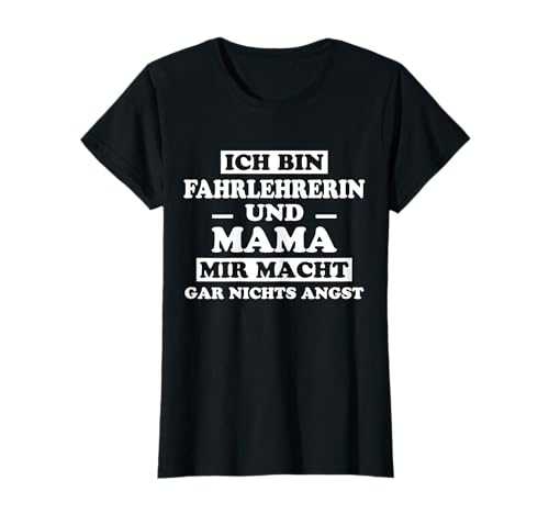 Fahrlehrerin Mama Lustiges Fahrlehrerin T-Shirt Fahrlehrerin Mama Lustiges Fahrlehrerin T-Shirt von Fahrlehrerin Sprüche Fahrlehrerin Designs