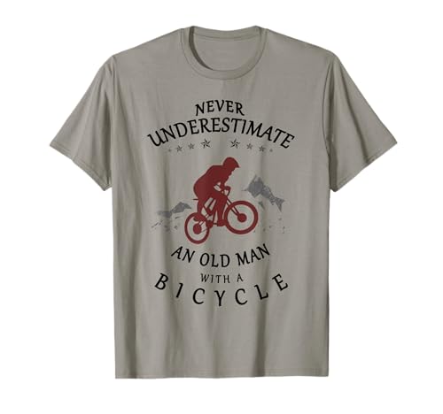 Never Underestimate An Old Man With A Bicycle | Radfahrer T-Shirt Never Underestimate An Old Man With A Bicycle | Radfahrer T-Shirt von Fahrrad Alter Mann Designs
