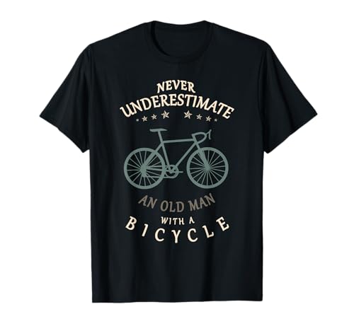 Opa Radfahrer Never Underestimate an Old Man Papa Fahrrad T-Shirt Opa Radfahrer Never Underestimate an Old Man Papa Fahrrad T-Shirt von Fahrrad Alter Mann Designs