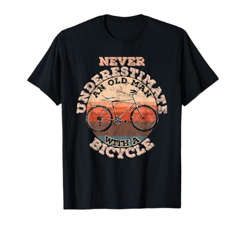 Never underestimate an old man with a Bicycle T-Shirt Never underestimate an old man with a Bicycle T-Shirt von Fahrrad Fahrer Shirt & Geschenk
