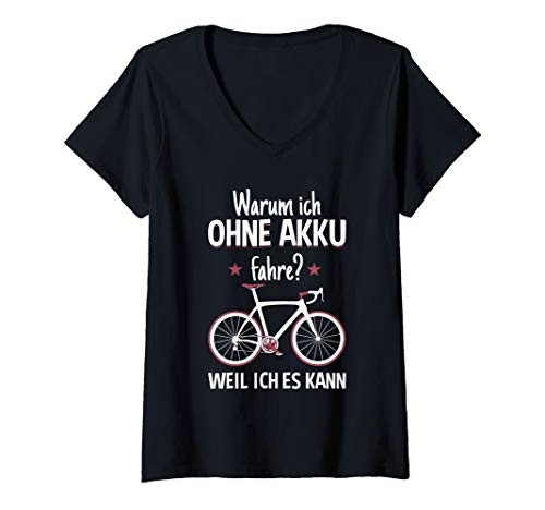 Damen Warum ich ohne Akku fahre lustiger Radfahrer Spruch Geschenk T-Shirt mit V-Ausschnitt Damen Warum ich ohne Akku fahre lustiger Radfahrer Spruch Geschenk T-Shirt mit V-Ausschnitt von Fahrrad Fahrradmotiv lustige Sprüche designs