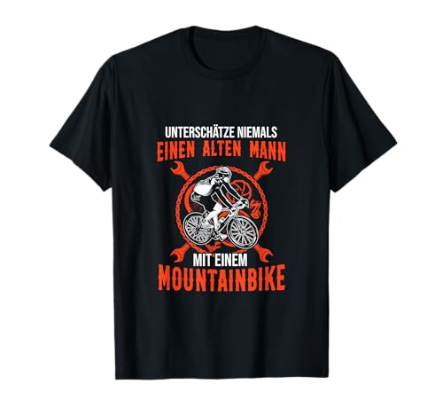 Unterschätze niemals einen alten mann mit einem Mountainbike T-Shirt Unterschätze niemals einen alten mann mit einem Mountainbike T-Shirt von Fahrrad Shirts und Geschenke