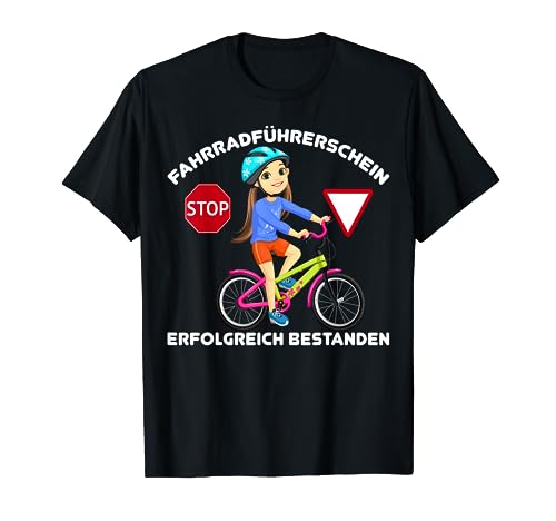 Mädchen Fahrradführerschein erfolgreich bestanden Fahrrad T-Shirt von Fahrradprüfung Geschenk Fahrradführerschein