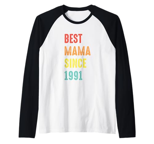 Beste Mama seit 1991 Sohn Tochter Jahre Geburtstag für Mama Est Raglan von Fahson Best Mama Since Store