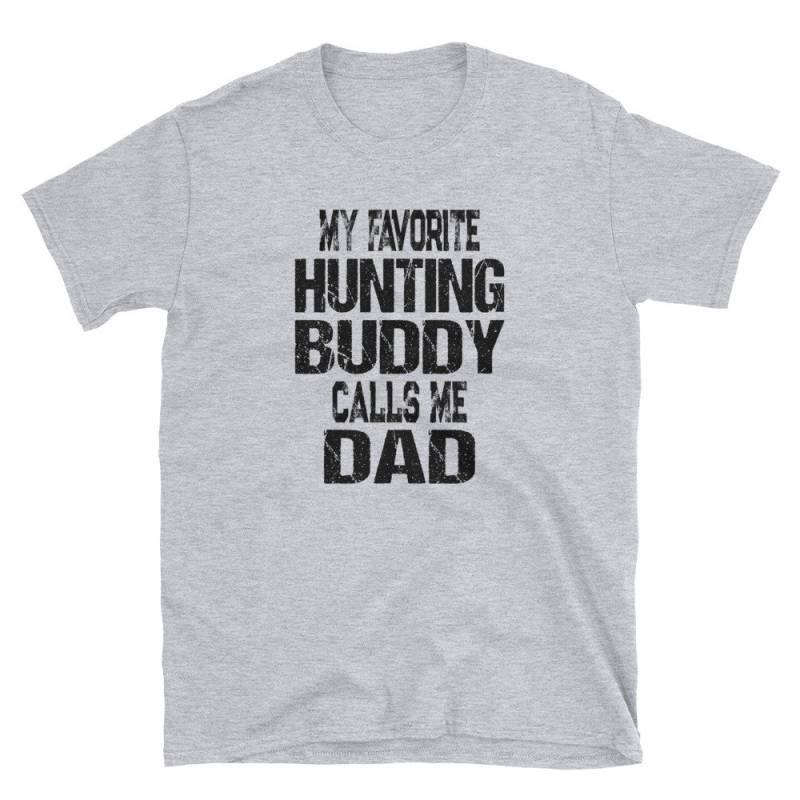 Mein Lieblings-Jagd-Buddy Nennt Mich Vater Shirt/Geschenk Für Papa Von Sohn Oder Tochter Kleiner Jagd-Buddy Weihnachtsgeschenk von FairOaksDesigns